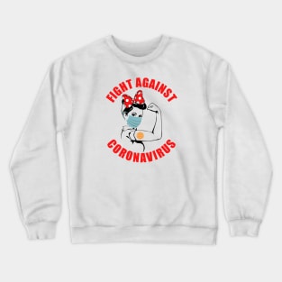 Fight against corona virus Crewneck Sweatshirt